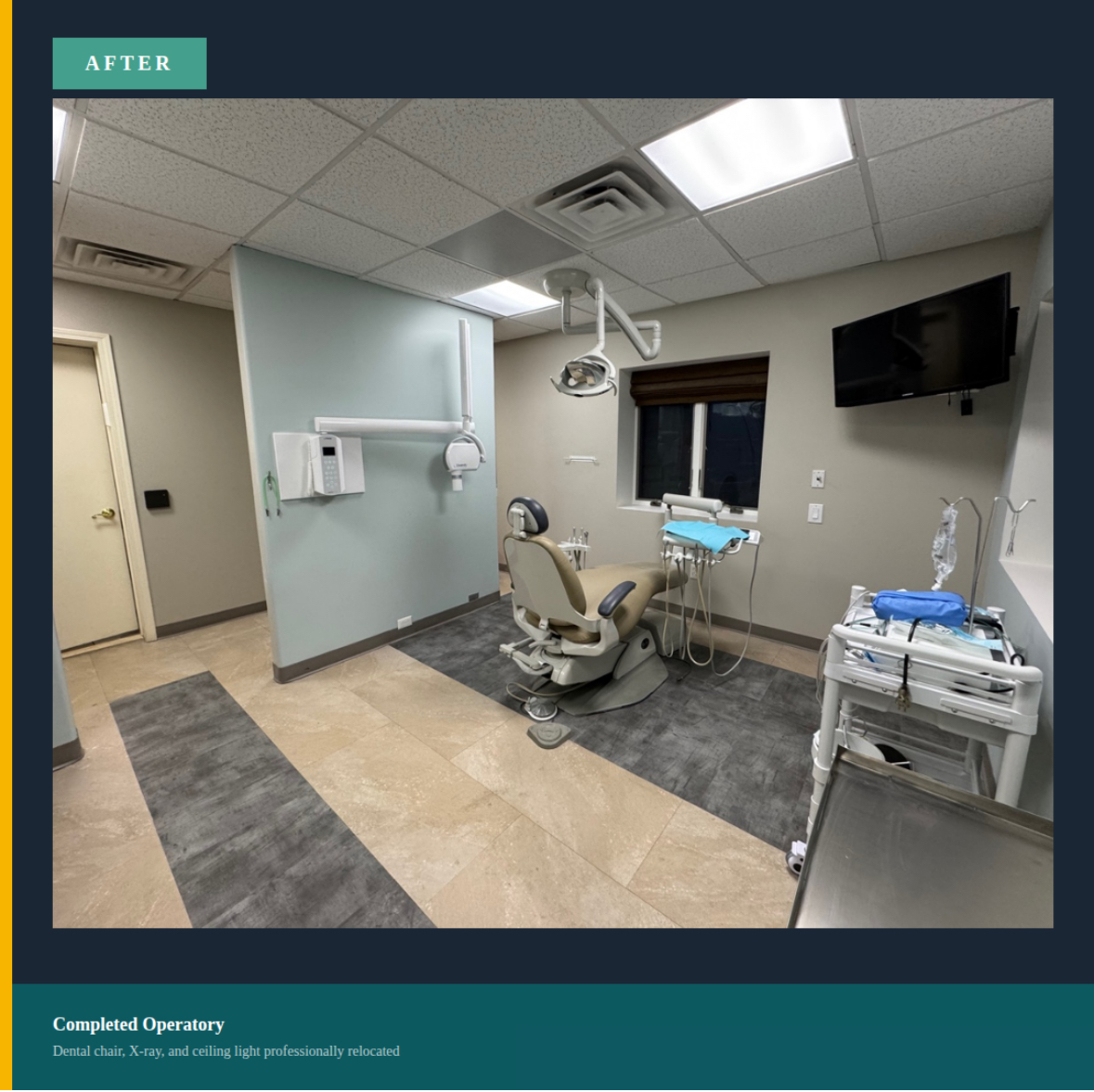 After: Completed operatory with relocated chair and X-ray